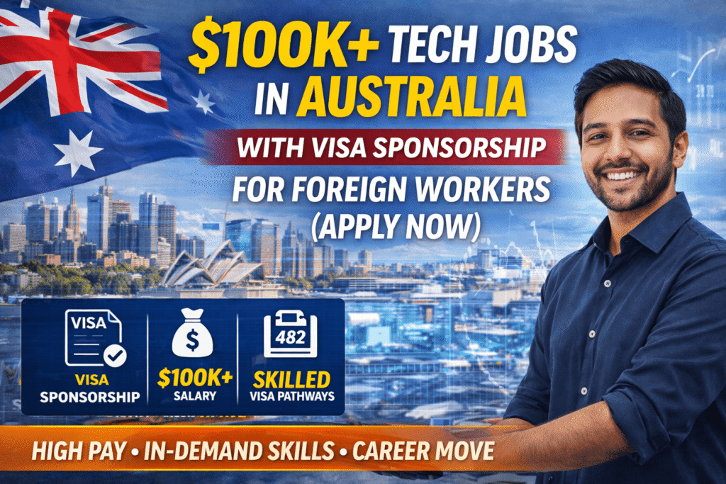 $100K+ Tech Jobs in Australia with Visa Sponsorship